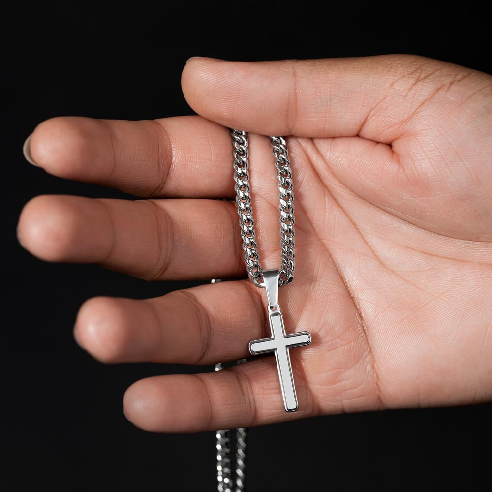 To my Son's New Beginning - Cuban Link Chain with Artisan Cross