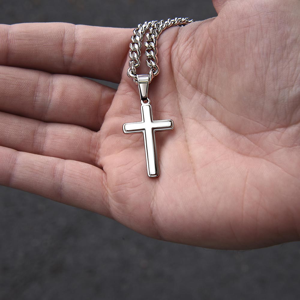 To my Son's New Beginning - Cuban Link Chain with Artisan Cross from Parent