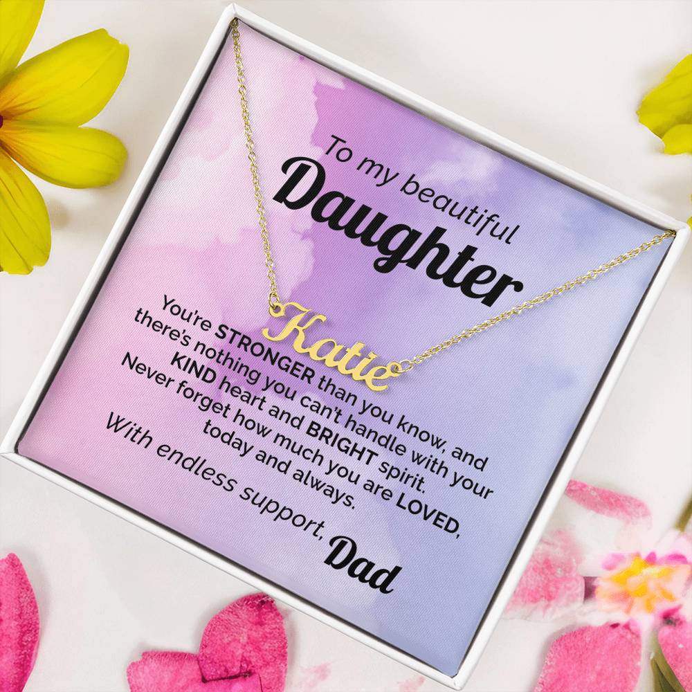 Custom Name Necklace To my Beautiful & Loved Daughter from Dad
