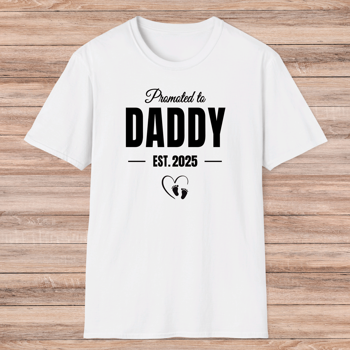 Made with Love – Promoted to Daddy Shirt - Sentimental Gifting