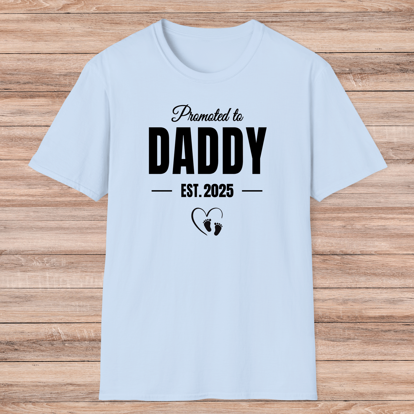 Made with Love – Promoted to Daddy Shirt - Sentimental Gifting