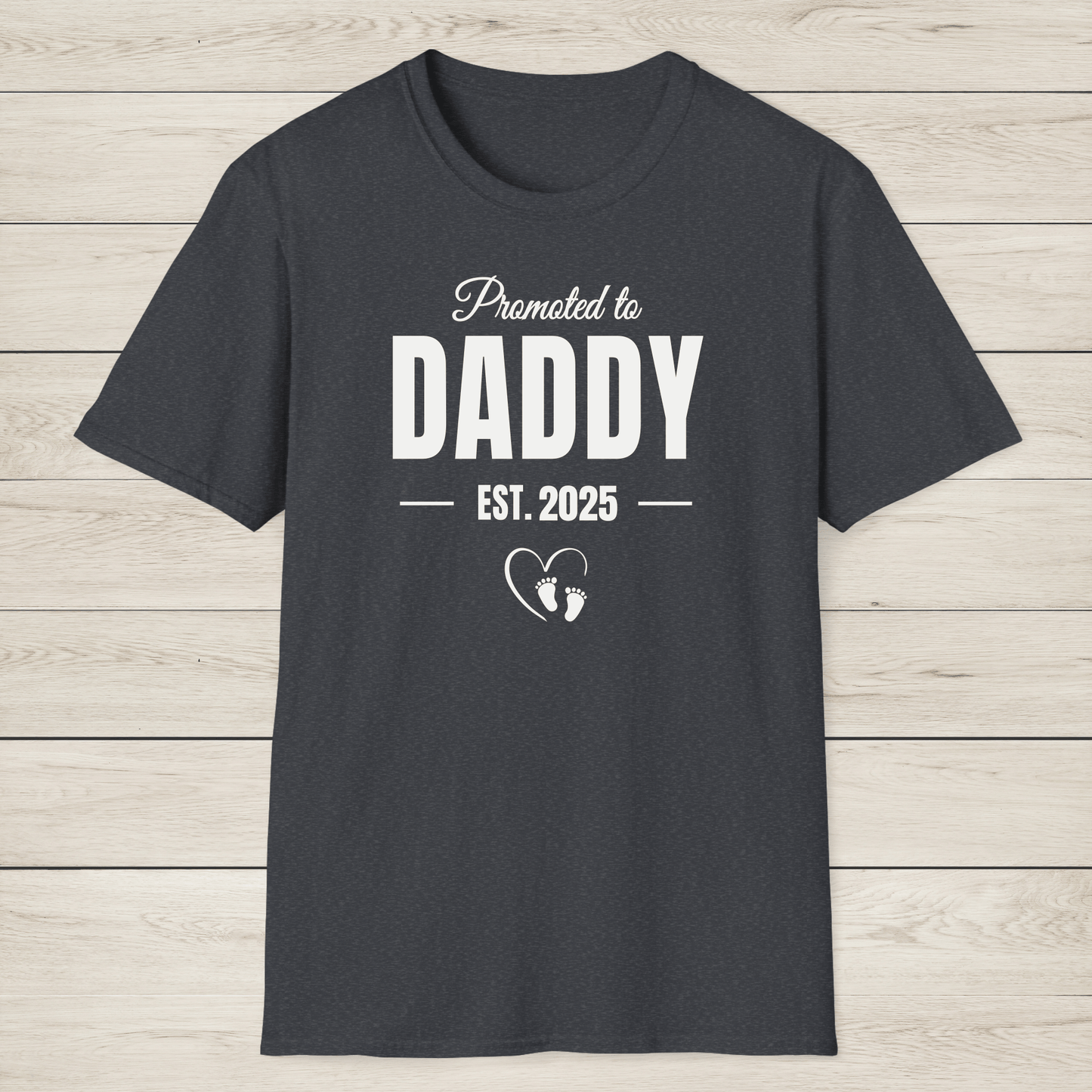 Made with Love – Promoted to Daddy Shirt - Sentimental Gifting