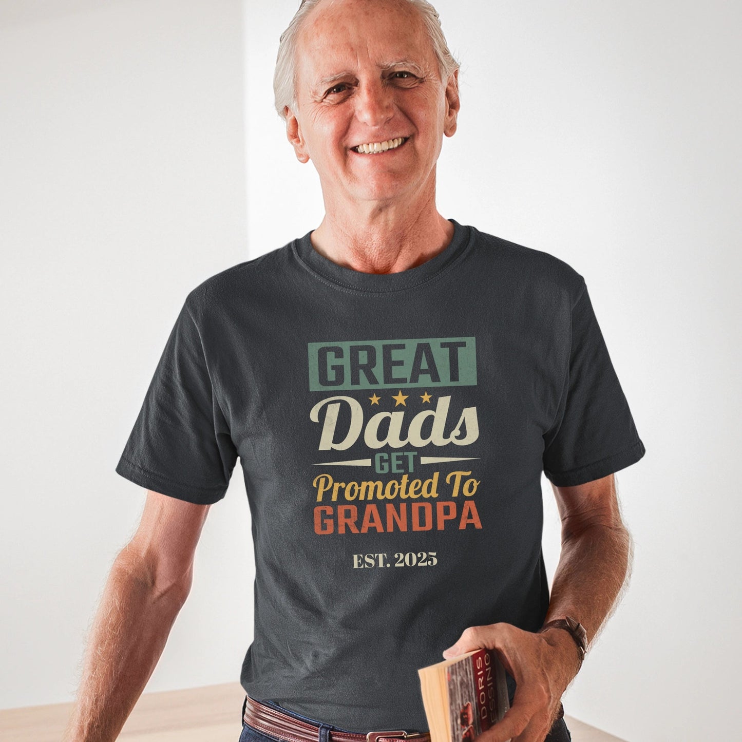 New Grandpa Shirt - Great Dads Become Grandpas - Sentimental Gifting