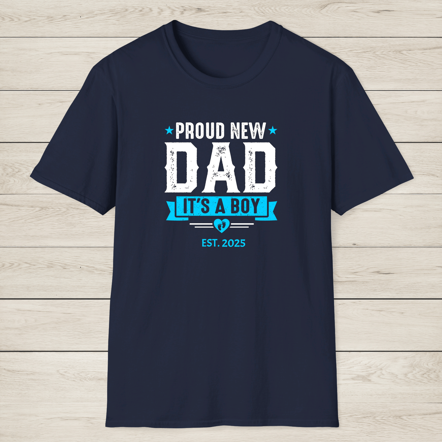 Proud New Dad Shirt – It’s a Boy! - Sentimental Gifting