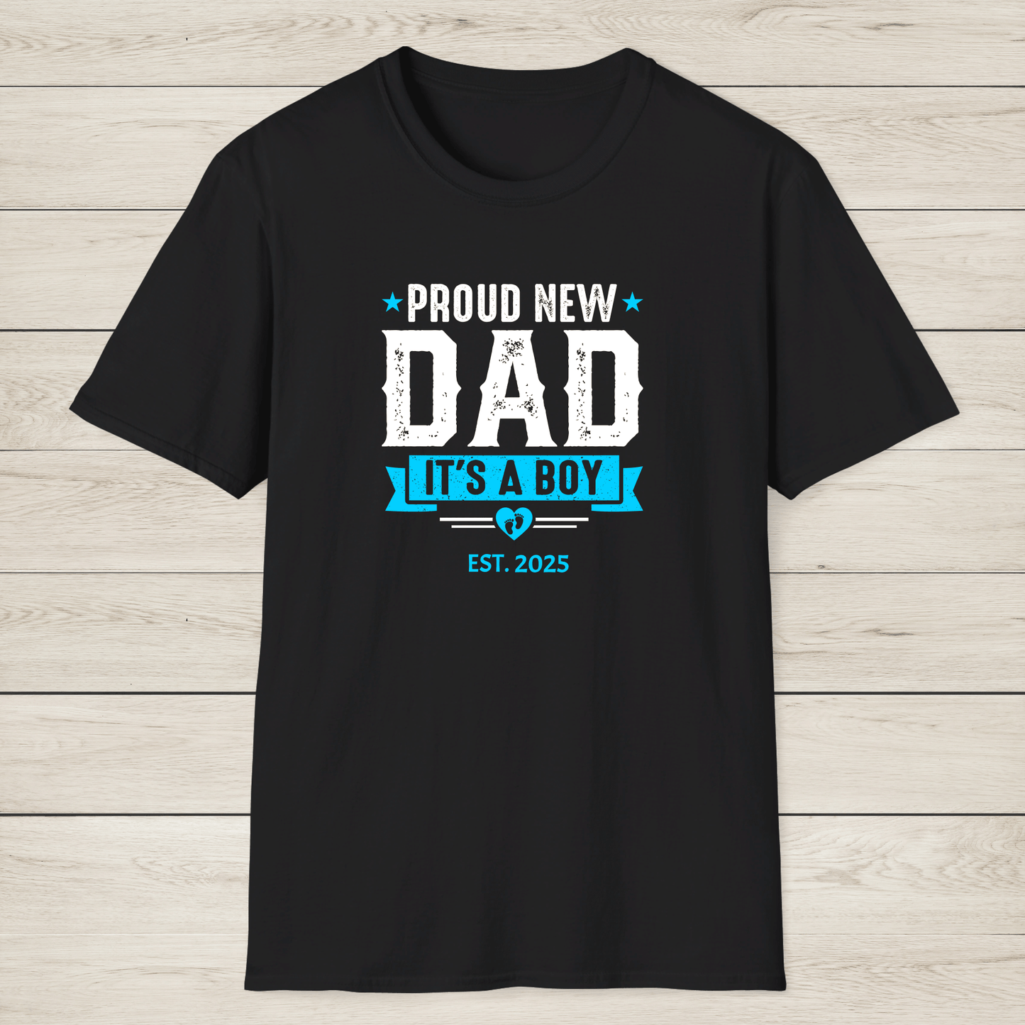 Proud New Dad Shirt – It’s a Boy! - Sentimental Gifting