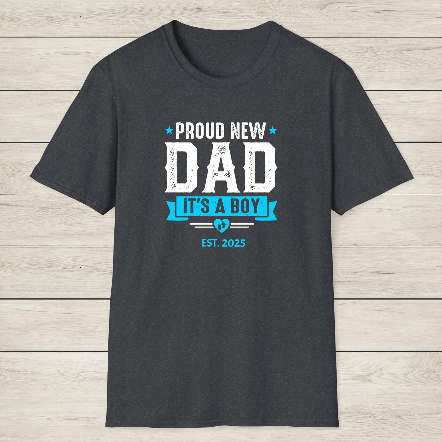 Proud New Dad Shirt – It’s a Boy! - Sentimental Gifting