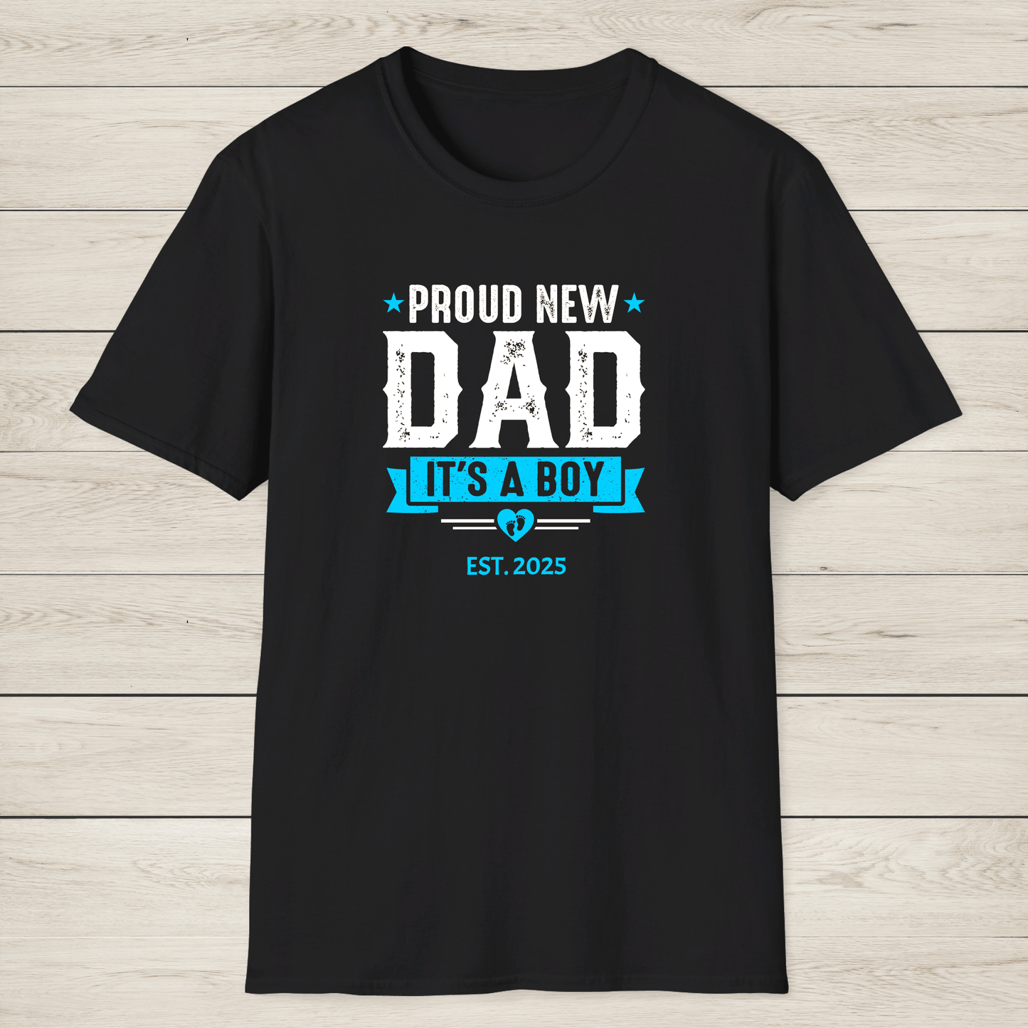 Proud New Dad Shirt – It’s a Boy! - Sentimental Gifting