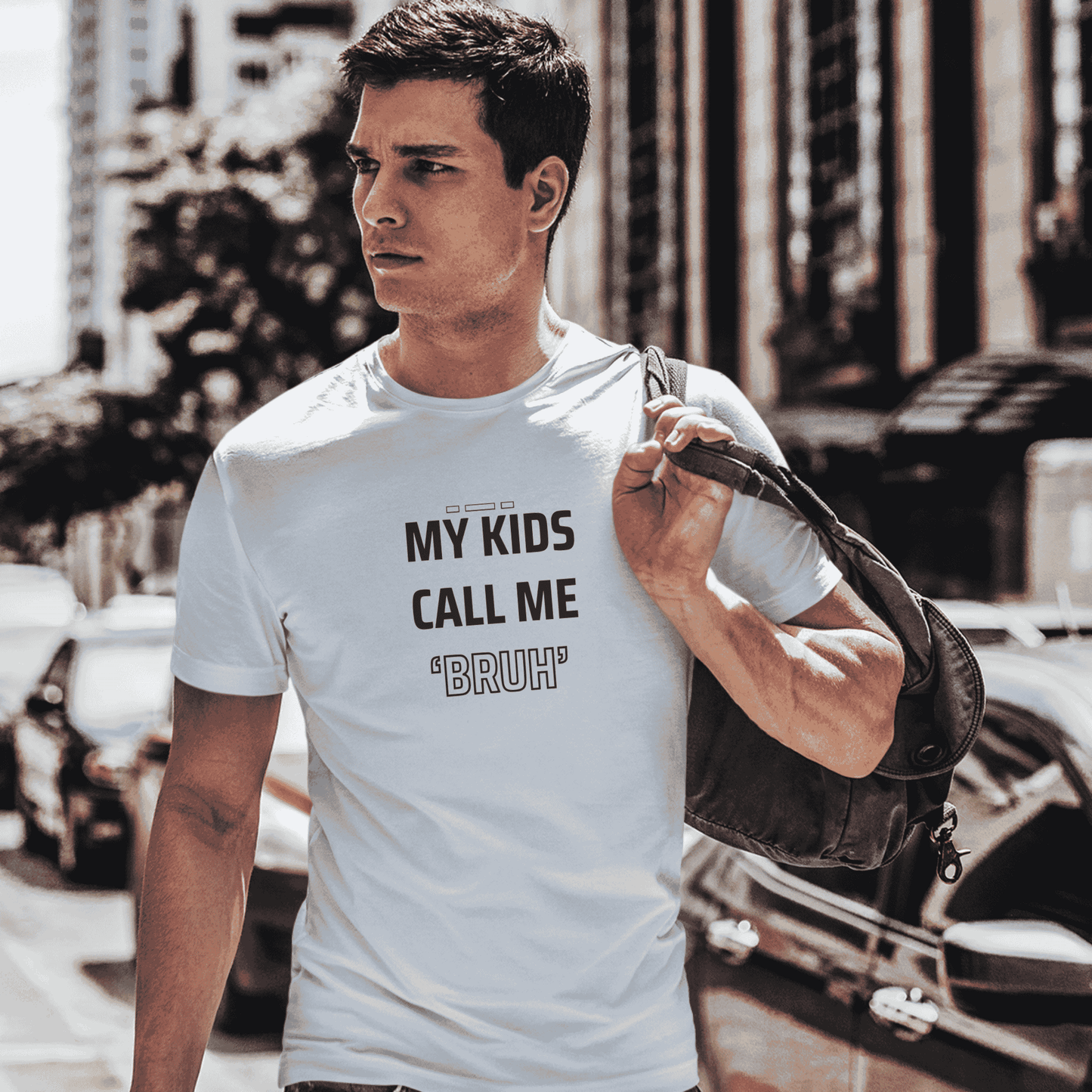 MY KIDS CALL ME "BRUH" - Cool Dad T-Shirt