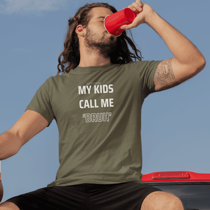 MY KIDS CALL ME "BRUH" - Cool Dad T-Shirt
