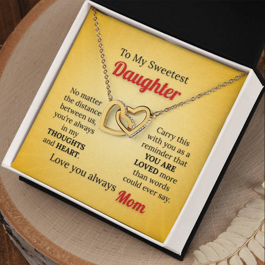 To My Sweetest Daughter Necklace – Love Knows No Distance from Mom
