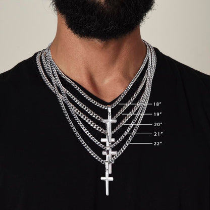 To my Son's New Beginning - Cuban Link Chain with Artisan Cross from Parent