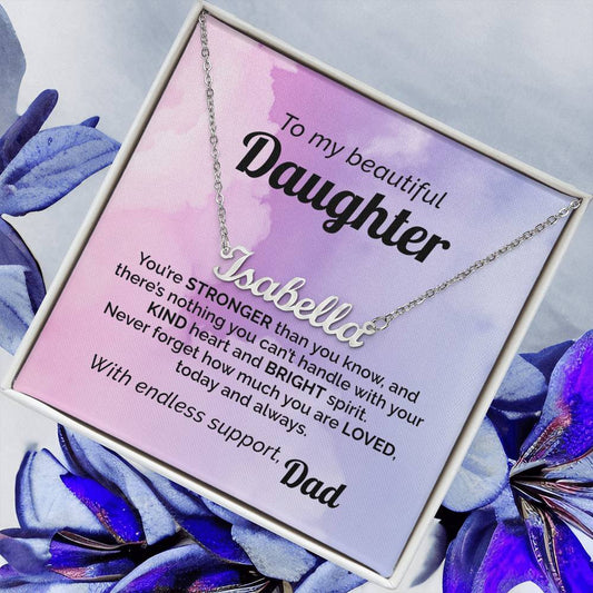 Custom Name Necklace To my Beautiful & Loved Daughter from Dad