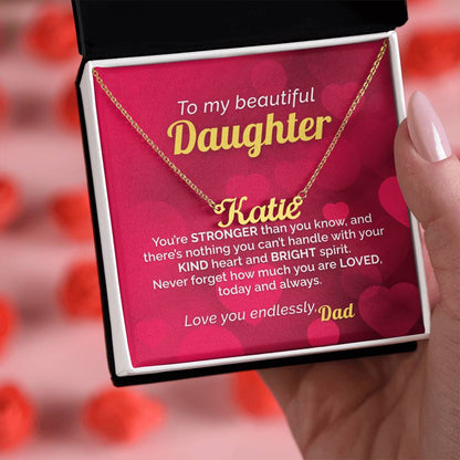 Personalized Name Necklace to my Strong and Loved Daughter from Dad