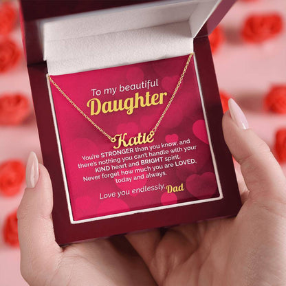 Personalized Name Necklace to my Strong and Loved Daughter from Dad