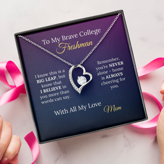To My Brave College Freshman Daughter - Gift from Proud Parent