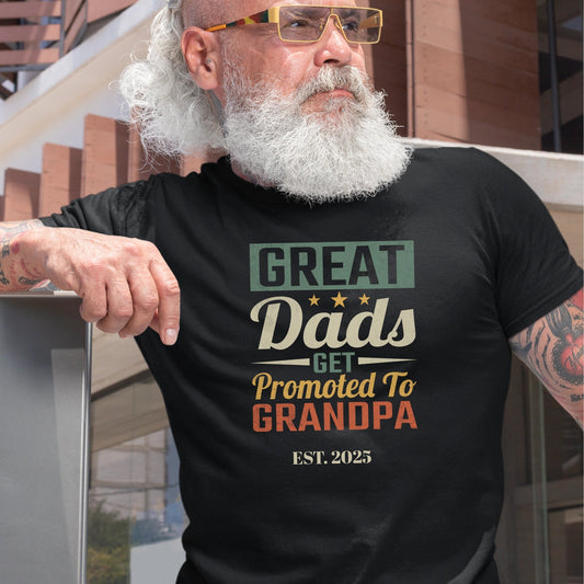 New Grandpa Shirt - Great Dads Become Grandpas - Sentimental Gifting