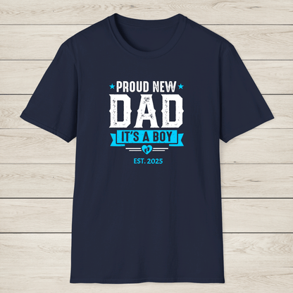 Proud New Dad Shirt – It’s a Boy! - Sentimental Gifting