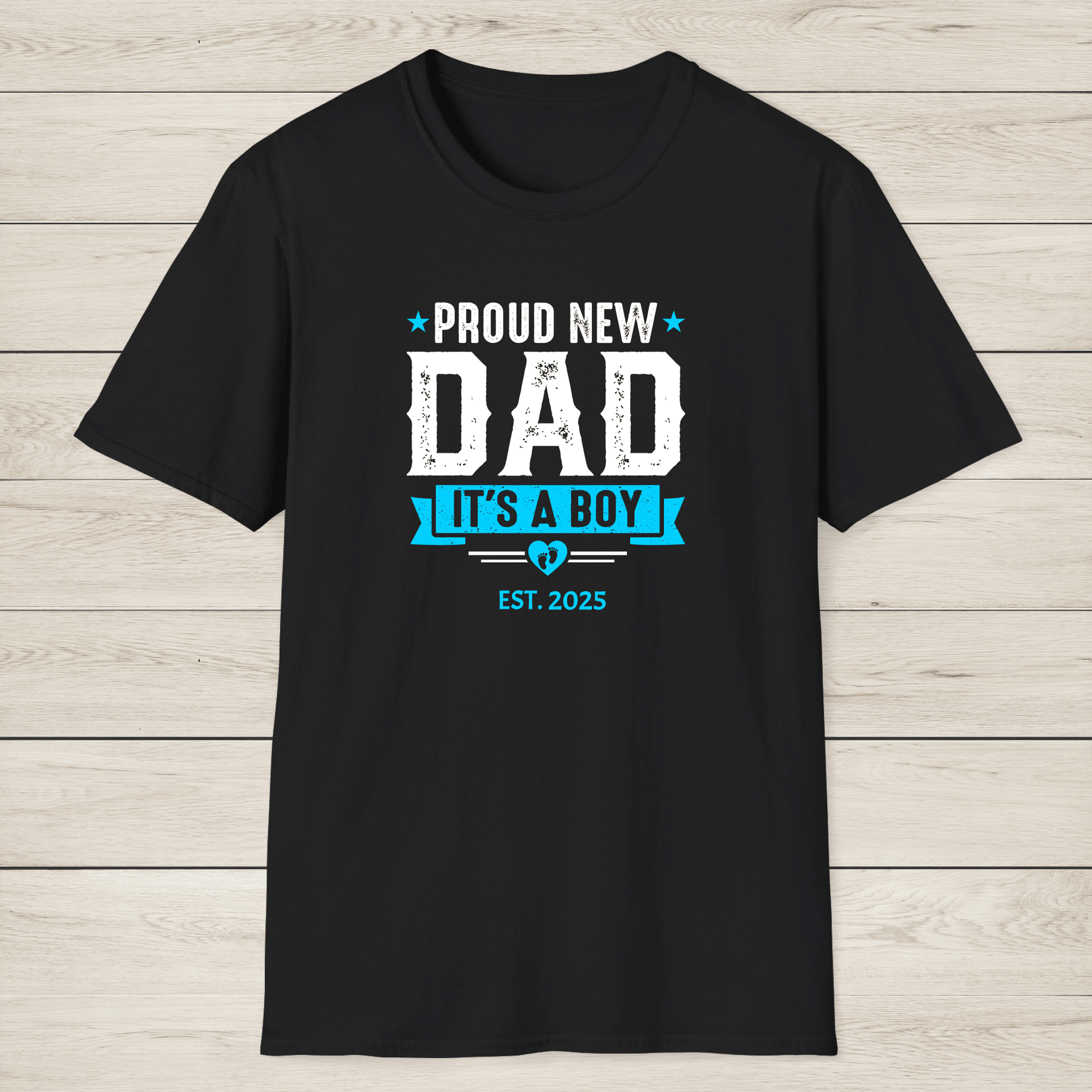 Proud New Dad Shirt – It’s a Boy! - Sentimental Gifting