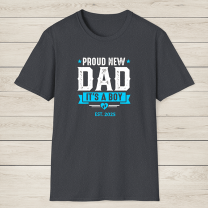 Proud New Dad Shirt – It’s a Boy! - Sentimental Gifting
