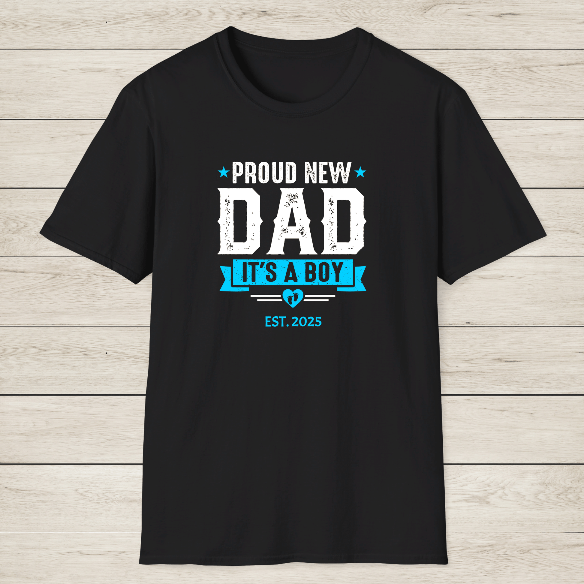 Proud New Dad Shirt – It’s a Boy! - Sentimental Gifting