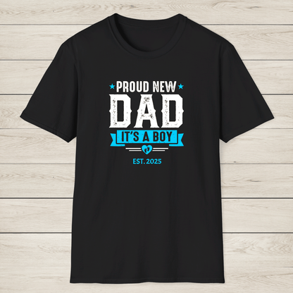 Proud New Dad Shirt – It’s a Boy! - Sentimental Gifting