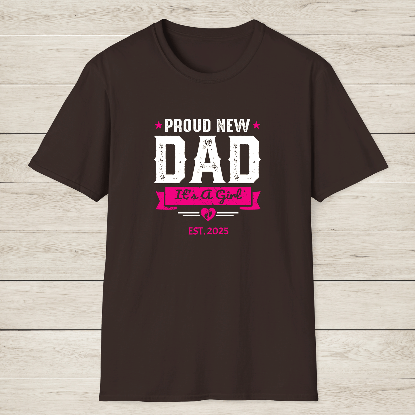 Proud New Dad Shirt – It’s a Girl! - Sentimental Gifting